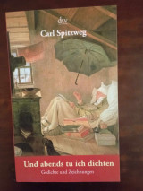Und abends tu ich dichten