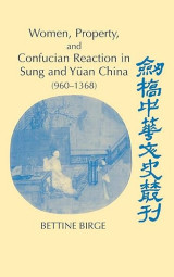 Women, Property, and Confucian Reaction in Sung and Yüan China Σκληρόδετο