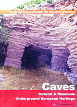 Caves: Natural and Manmade Undergroung European Heritage