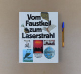 Vom Faustkeil zum Laserstrahl