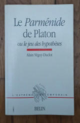 Le Parmenide de Platon, ou le jeu des hypotheses