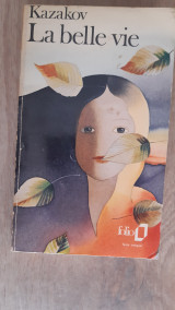 La belle vie