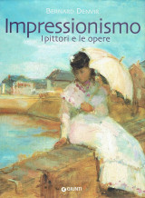 Impressionismo I Pittori e le opere