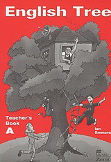English Tree A: Teacher's Book