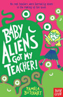 Baby Aliens Got My Teacher!