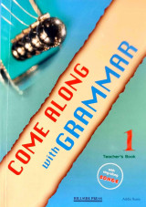 Come Along with Grammar 1 (Teacher's)