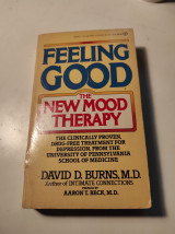 Feeling Good: The new mood therapy
