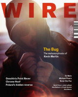 The Wire Magazine Issue 317 - The Bug