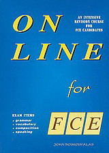 On Line for FCE: An Intensive Revision Course for FCE Candidates