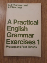 A practical English grammar exercises 1. Present and past tenses