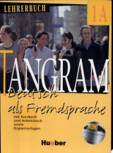 Tangram - Deutsch als Fremdsprache. 1A : Lehrerbuch