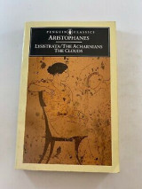 Lysistrata, The Acharnians, The Clouds
