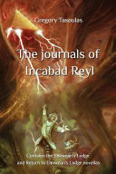 The Journals of Incabad Reyl
