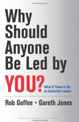 Why Should Anyone Be Led by You?
