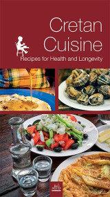 Cretan cuisine: Recipes for health and longevity