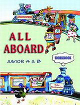 All Aboard Junior A & B Workbook: Workbook