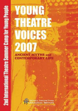 Ancient Myths and Contemporary life: a Young Theatre Voices 2007 Project