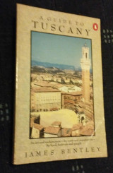 A Guide to Tuscany