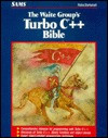 The Waite Group's Turbo C++ Bible