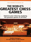 The Mammoth Book of the World's Greatest Chess Games