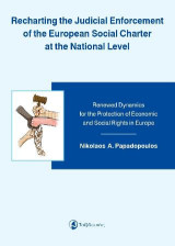 Recharting the Judicial Enforcement of the European Social Charter at the National Level: Renewed Dynamics for the Protection of Economic and Social Rights in Europe