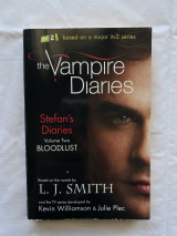 The Vampire Diaries: Stefan's Diaries #2: Bloodlust