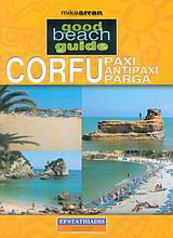 Corfu, Paxi, Antipaxi, Parga: The Beachgoer's Bible to the Ionian Islands