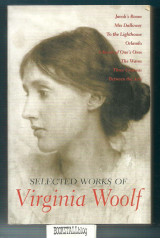 Selected Works of Virginia Woolf