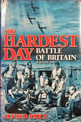 The Hardest Day: Battle of Britain: 18 August 1940
