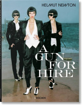 Helmut Newton: a Gun for Hire