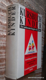 Kursbuch Kinder - Der umfassende Ratgeber für Eltern