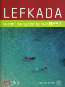 Lefkada, Concise guide of the best (Greek Edition)