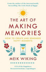 The Art of Making Memories