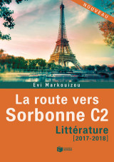 La route vers Sorbonne C2: Littérature 2017 - 2018
