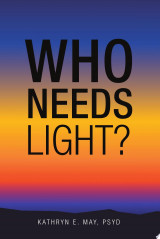 Who Needs Light?