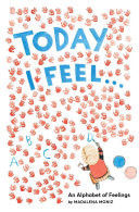 Today I Feel . . .