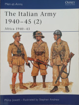 The Italian Army 1940–45 (2): Africa 1940–43 (Men-at-Arms, 349)