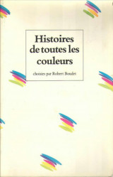 Histoires de toutes les couleurs