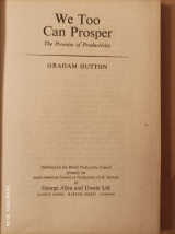 We Too Can Prosper, the Promise of Productivity. Graham Hutton