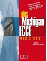 Plus Michigan ECCE Practice Tests Student's Book (+ Glossary) Updated For The Rev. 2013 ECCE Revised
