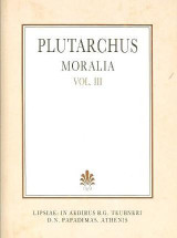 Plutarchi moralia, vol. III (Πλουτάρχου ηθικά, τόμος Γ')