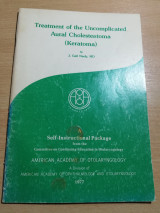 Treatment of Uncomplicated Aural Cholesteatoma (Keratoma)