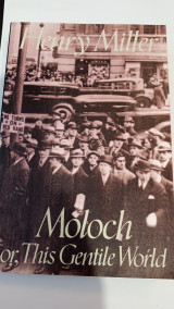Moloch or, this Gentile World