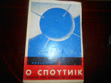 Ο Σπούτνικ ανοίγει τον δρόμο του ουρανου ''