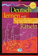 Deutsch lernen mit … Spielen und Rätseln - Grundstufe