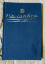 A Century of Service - The Story of Rotary International