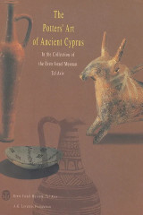 The Potters' Art of Ancient Cyprus in the Collection of the Eretz Israel Musem Tel Aviv