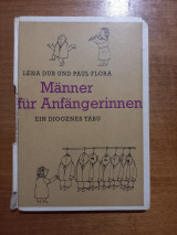 Männer für Anfängerinnen– Ein Diogenes Tabu