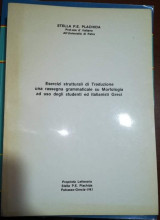 Esercizi strutturali Di Traduzione una rassegna grammaticale su Morfologia ad uso degli student Ed italianisti Greci