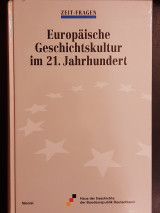 Europäische Geschichtskultur im 21. Jahrhundert